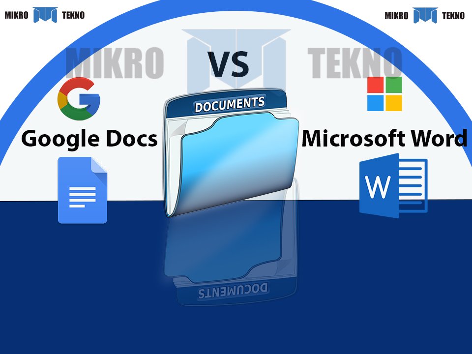 Perbedaan Google Docs VS Microsoft Word